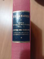 L' Italia in Africa L' opera dell'Esercito Vol. 1 tomo I