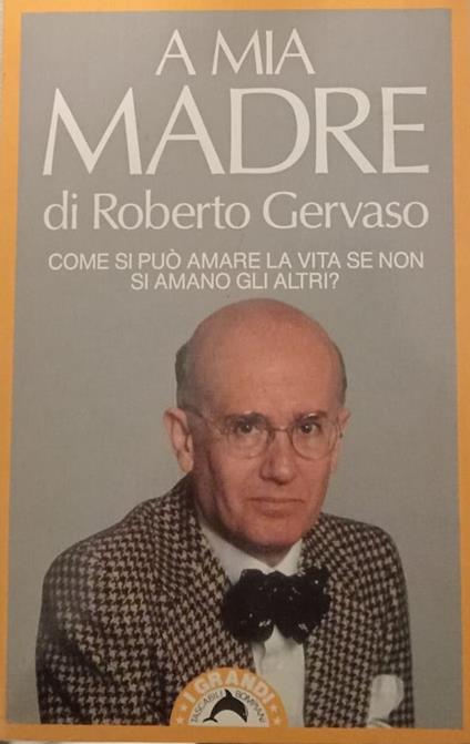 A mia madre - Roberto Gervaso - copertina
