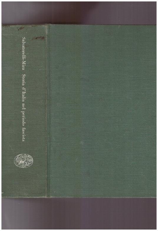 Storia d'Italia nel periodo fascista - Luigi Salvatorelli - copertina