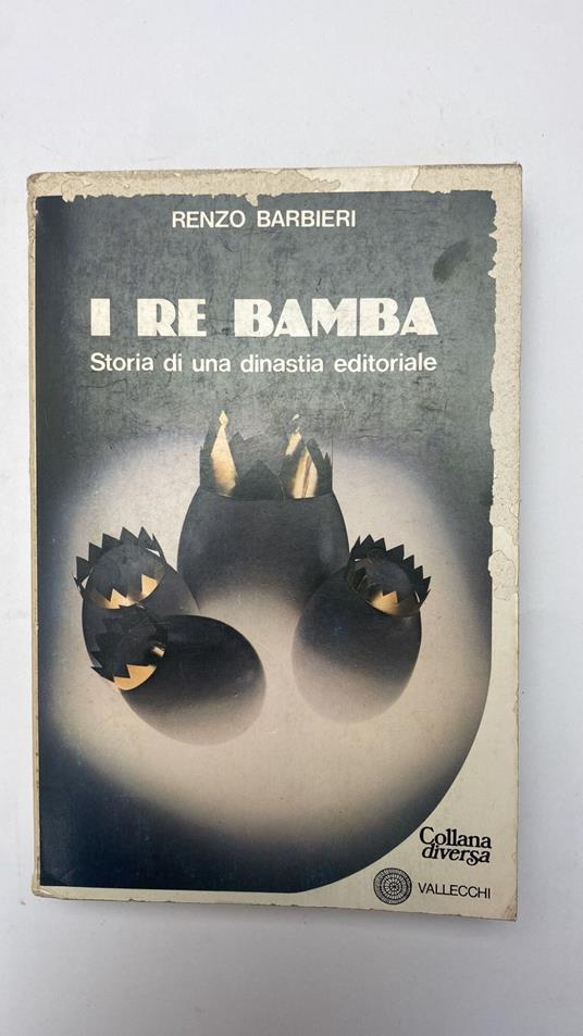 Re Bamba. Storia di una dinastia editoriale - Renzo Barbieri - copertina