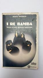 Re Bamba. Storia di una dinastia editoriale