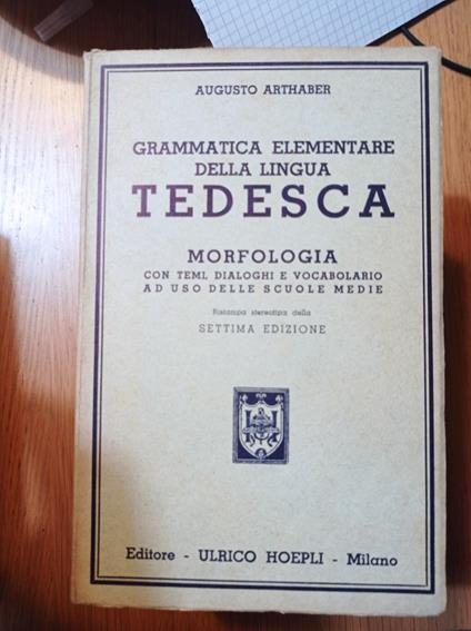 Grammatica elementare della lingua tedesca - Augusto Arthaber - copertina