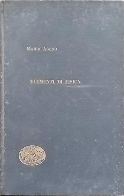 Elementi di fisica - Mario Ageno - copertina
