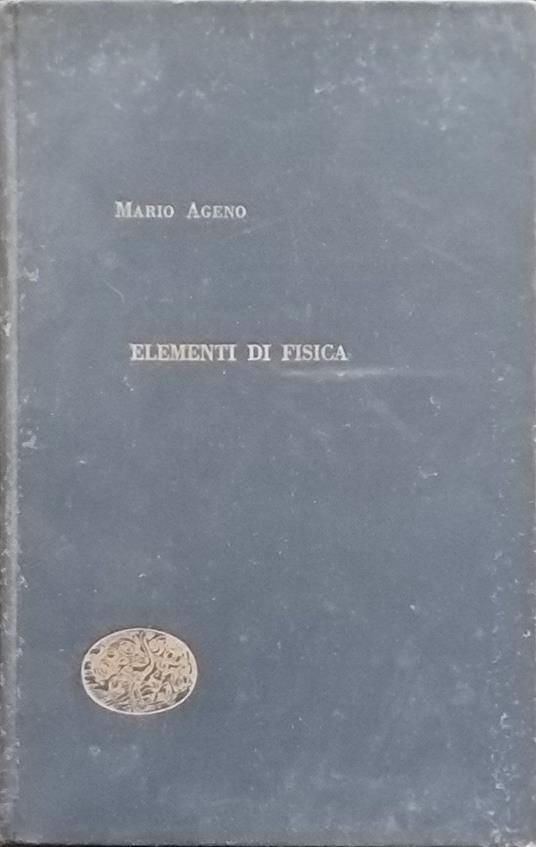 Elementi di fisica - Mario Ageno - copertina