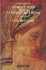 Storia e testi della letteratura latina. L'età di Cesare