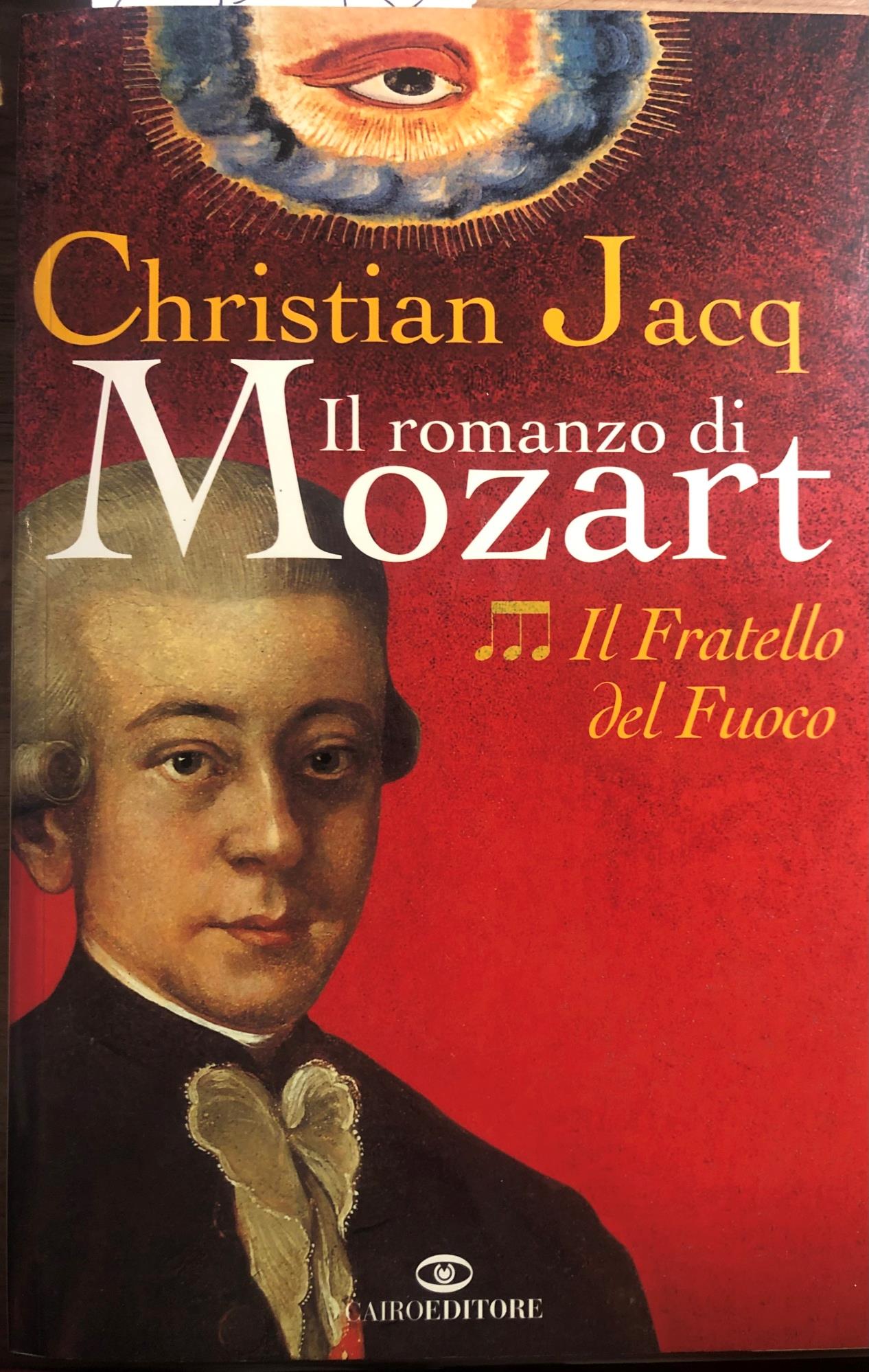 Il romanzo di Mozart. Il fratello del fuoco (Vol. 3)