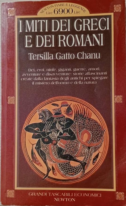 I miti dei greci e dei romani - Tersilla Gatto Chanu - copertina