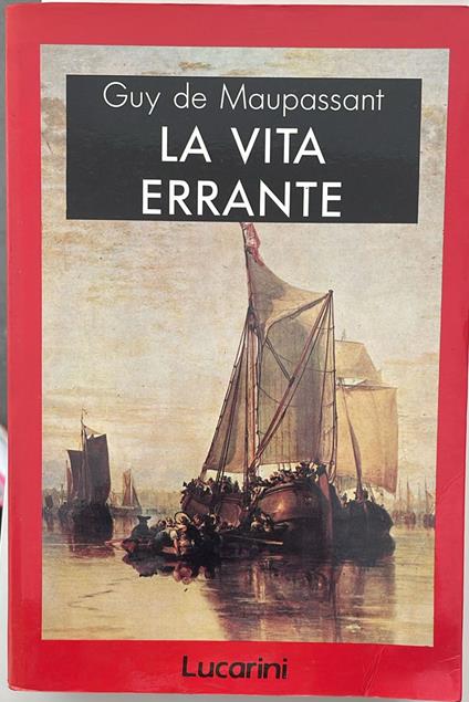La vita errante - Guy de Maupassant - copertina