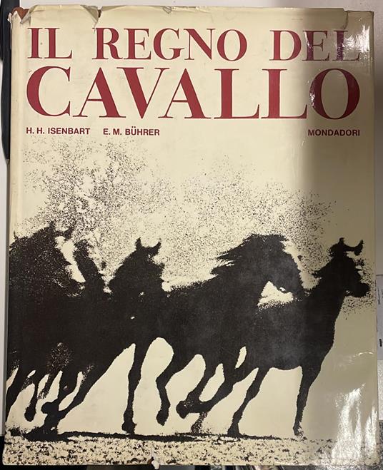 Il regno del cavallo - Hans Heinrich Isenbart - copertina