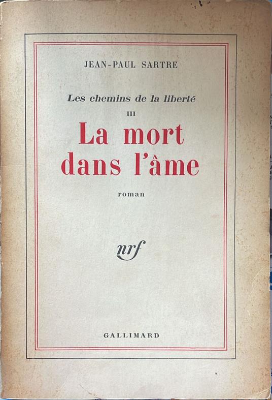 Les chemins de la liberté III La mort dans l'ame - Jean-Paul Sartre - copertina