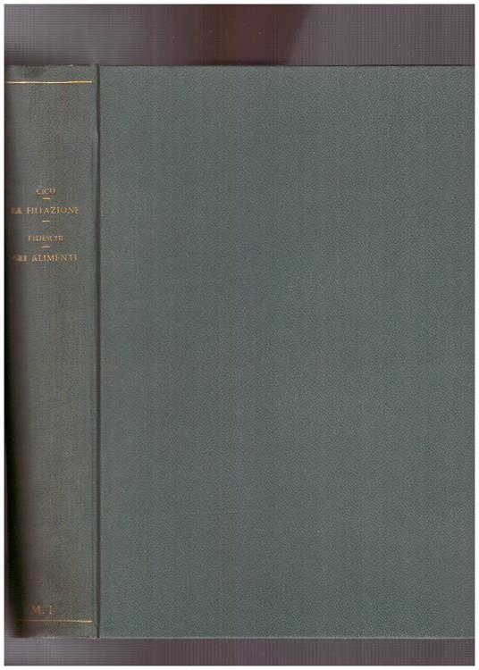 La Filiazione. Gli Alimenti Volume Terzo Tomo Secondo Fasc. 1° e 2° - Antonio Cicu - copertina