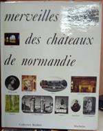Merveilles des chateaux de Normandie