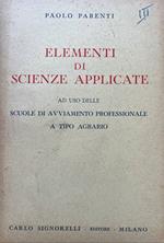 Elementi di scienze applicate ad uso delle scuole di avviamento professionale a tipo agrario