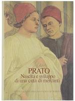 Prato nascita e sviluppo di una città di mercanti
