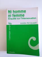 Ni homme, ni femme : enquête sur l'intersexuation