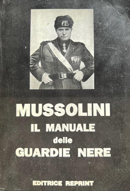 Il manuale delle guardie nere - Benito Mussolini - copertina