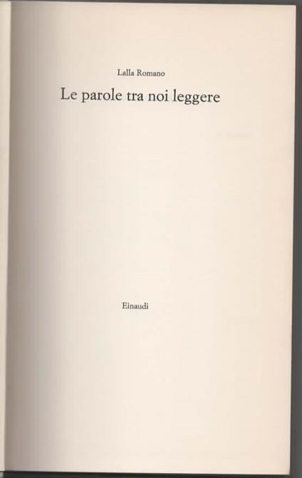 le parole tra noi leggere - Lalla Romano - copertina