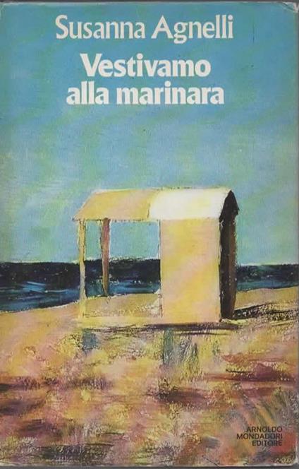 Vestivamo alla marinara - Susanna Agnelli - copertina