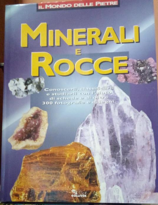 Minerali e rocce. Il mondo delle pietre - copertina