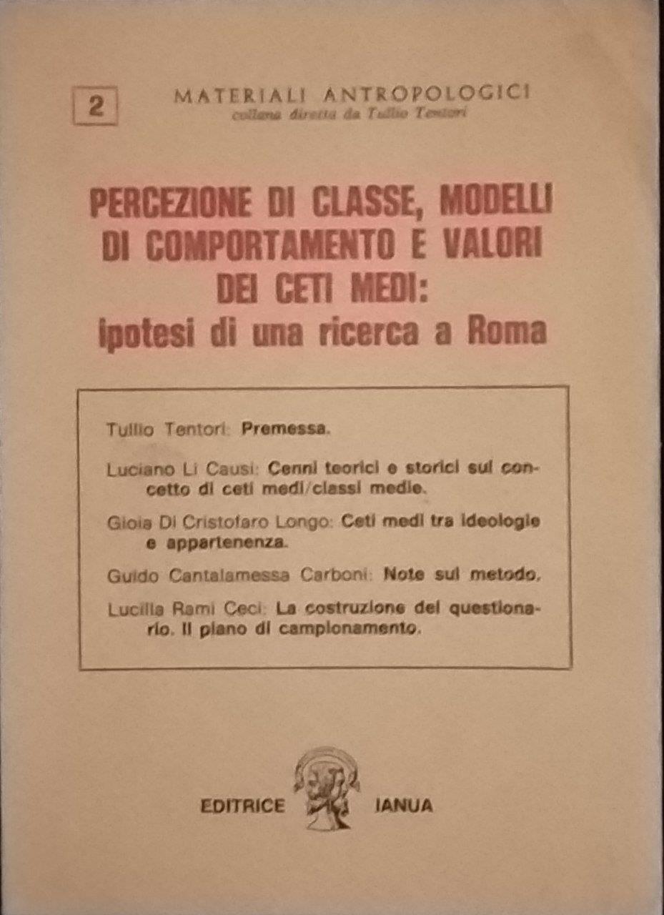 Percezione di classe, modelli di comportamento e valori dei ceti medi: ipotesi di una ricerca di Roma