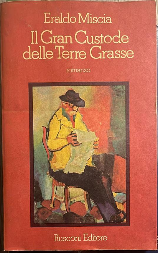 Il Gran Custode delle Terre Grasse - Eraldo Miscia - copertina