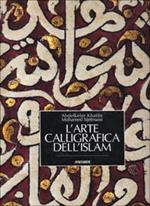 L' arte calligrafica dell'Islam