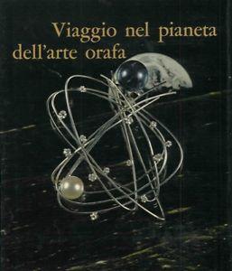 Viaggio nel pianeta dell'arte orafa - Mario Guidotti - copertina