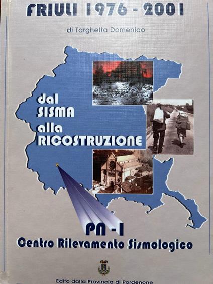 Friuli 1976-2001. Dal sisma alla ricostruzione - copertina