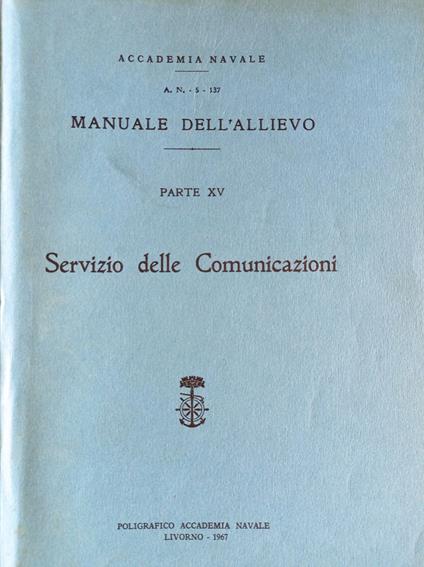Manuale dell'allievo PARTE XV Servizio delle Comunicazioni - copertina