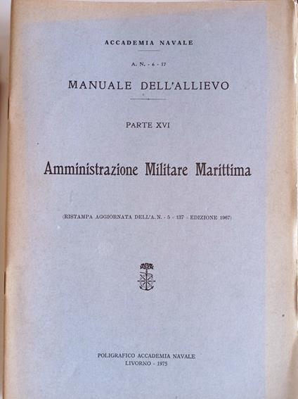 Manuale dell'allievo PARTE XVI Amministrazione Militare Marittima - copertina