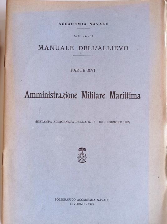 Manuale dell'allievo PARTE XVI Amministrazione Militare Marittima - copertina
