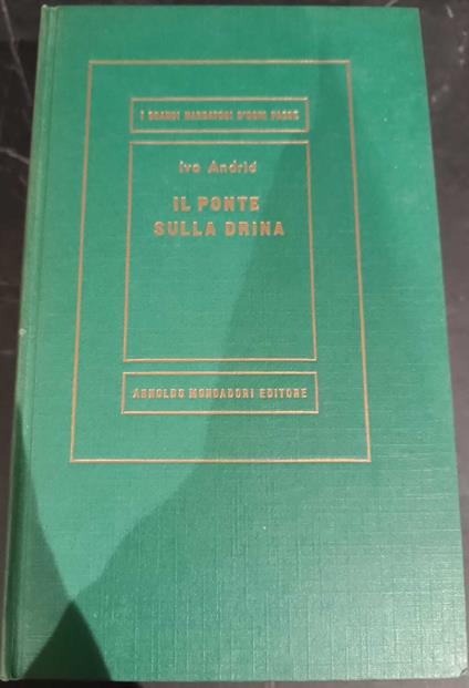 Il ponte sulla drina - Ivo Andríc - copertina