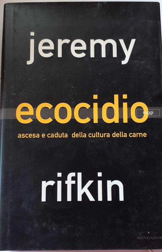 Ecocidio. Ascesa e caduta della cultura della carne - Jeremy Rifkin - copertina