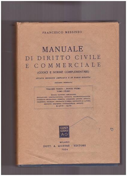 Manuale di diritto civile e commerciale (Codici e norme complementari) Vol. III Parte Prima Tomo Primo - Francesco Messineo - copertina