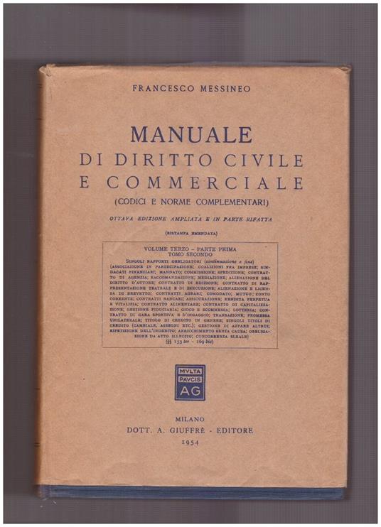 Manuale di diritto civile e commerciale (Codici e norme complementari) Vol. III Parte Prima Tomo Secondo - Francesco Messineo - copertina