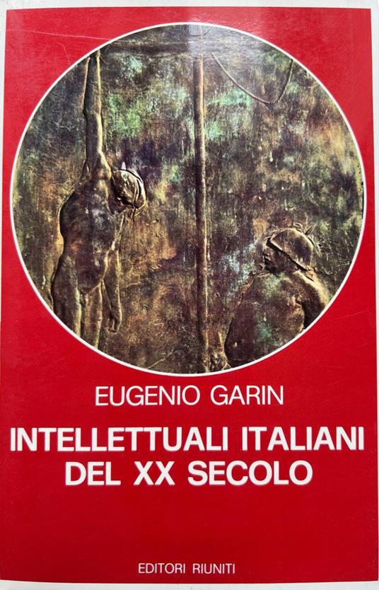 Intellettuali italiani del XX secolo - Eugenio Garin - copertina