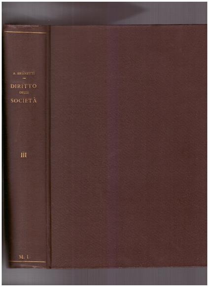 Trattato del Diritto delle Società III Società a responsabilità limitata Società cooperative Mutue assicuratrici - Antonio Brunetti - copertina