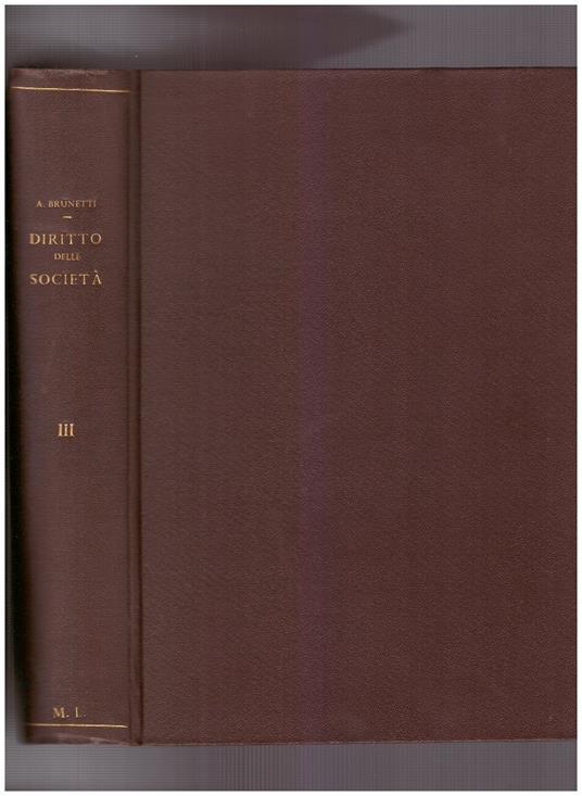 Trattato del Diritto delle Società III Società a responsabilità limitata Società cooperative Mutue assicuratrici - Antonio Brunetti - copertina
