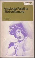 Antologia palatina. I libri dell'amore