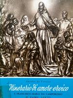 Itinerario d'amore eroico. S. Francesco-Maria da Camporosso