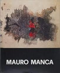 Mauro Manca. Mostra retrospettiva - Giuliana Algeri - copertina