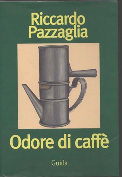 Odore di caffè - Riccardo Pazzaglia - copertina