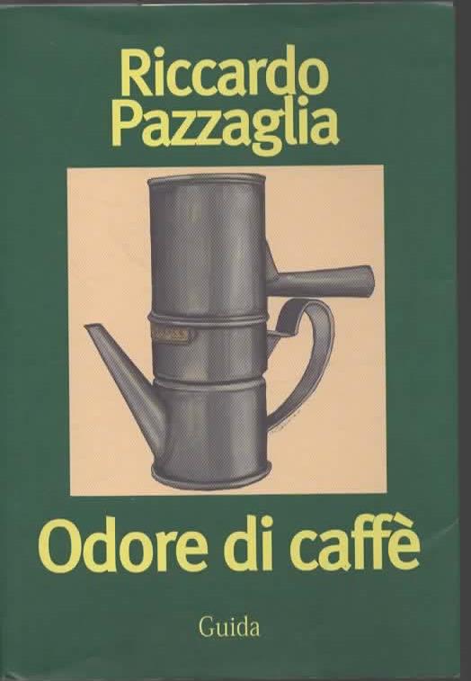 Odore di caffè - Riccardo Pazzaglia - copertina