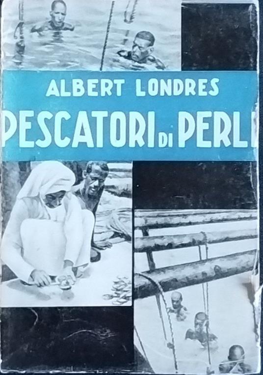 Pescatori di perle - Albert Londres - copertina