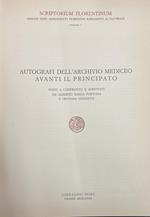 Autografi dell'archivio mediceo avanti il principato