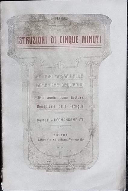 Istruzioni di cinque minuti ad ogni messa delle domeniche dell'anno. Parte II - G. Ferrero - copertina