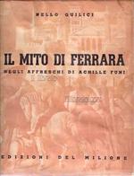 Il mito di Ferrara negli affreschi di Achille Funi