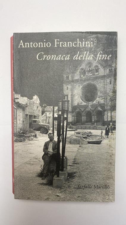 Cronaca della fine - Antonio Franchini - copertina