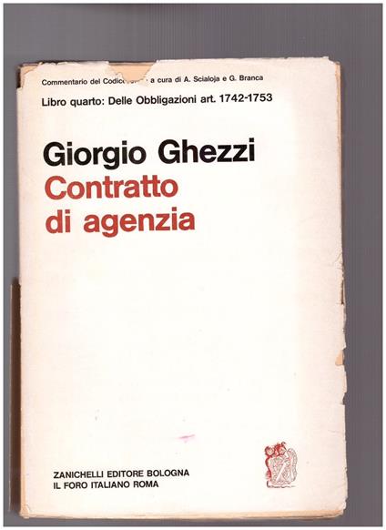 Contratto di agenzia Libro Quarto: Delle Obbligazioni art. 1742-1753 - Giorgio Ghezzi - copertina