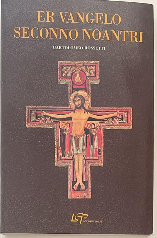 Er Vangelo seconno noantri - Bartolomeo Rossetti - copertina